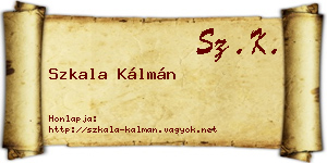 Szkala Kálmán névjegykártya